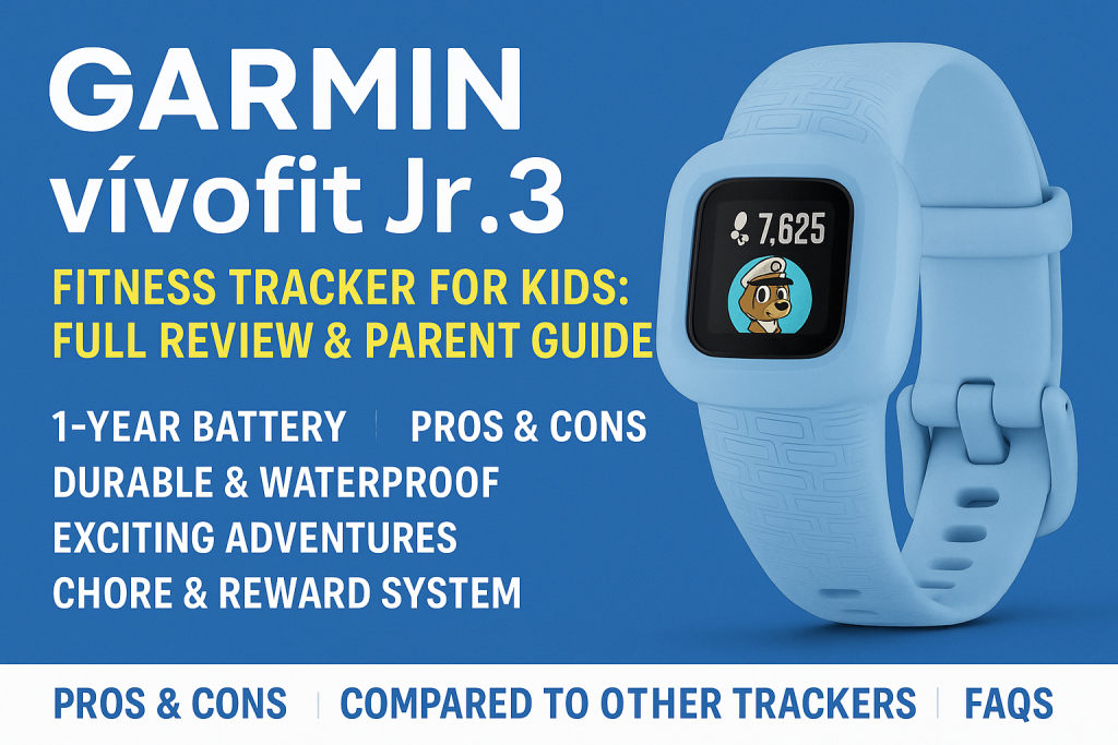 Garmin vívofit Jr.3 kids fitness tracker review UK – blue activity watch with display, highlighting 1-year battery, waterproof design, and parent guide.