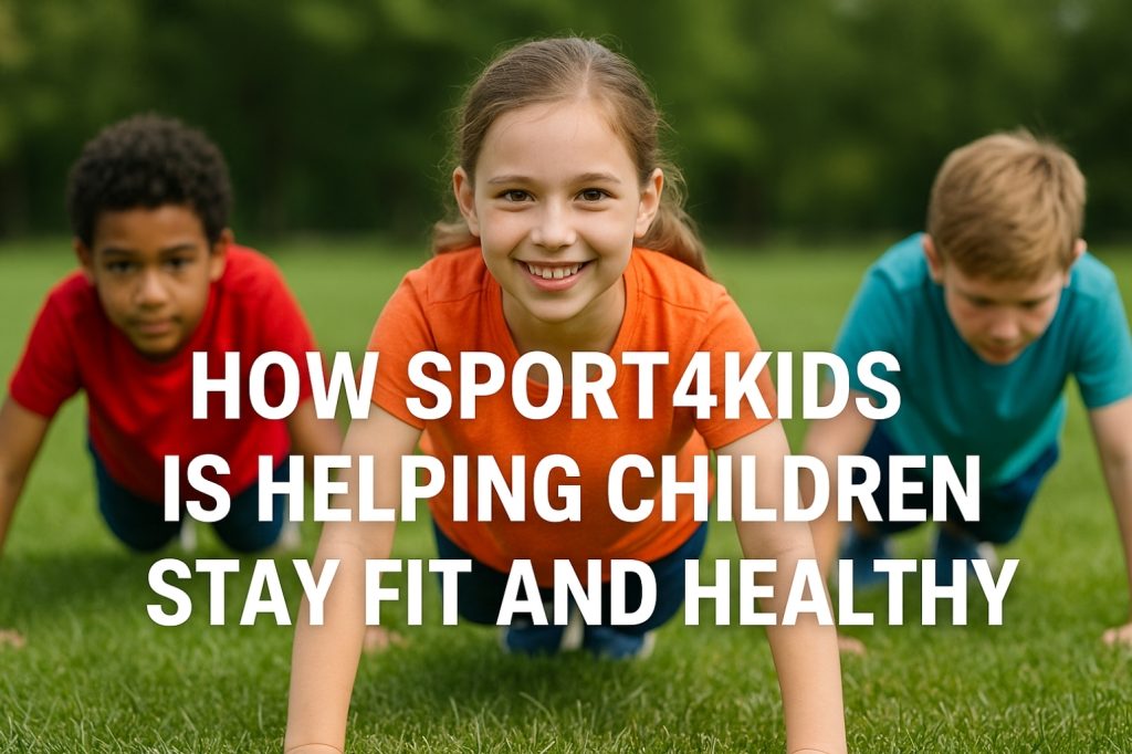 Children’s sports theme banner with text ‘How Sport4Kids Helps Kids Stay Fit & Healthy’ and activity tags: Football, Rugby, Tennis, Dance, Camps.